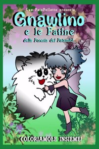 Gnawlino e le Fatine della Foresta dei Fatamici