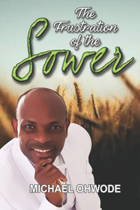 The Frustration of the Sower