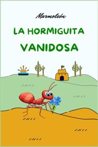 La hormiguita vanidosa