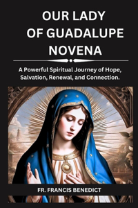 Our Lady of Guadalupe Novena