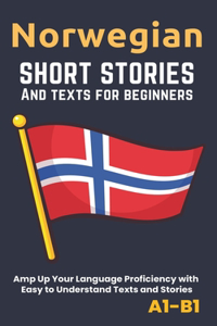 Norwegian - Short Stories And Texts for Beginners