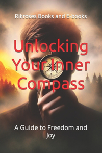 Unlocking Your Inner Compass