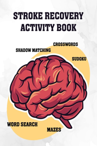 Stroke Recovery Activity Book