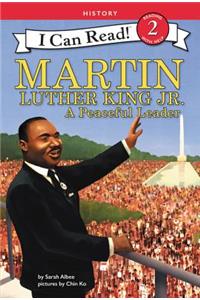 Martin Luther King Jr.: A Peaceful Leader