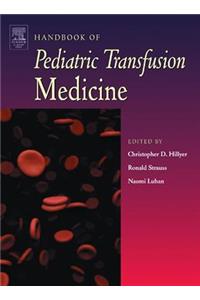 Handbook of Pediatric Transfusion Medicine