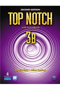 Top Notch 3b Split: Student Book with Activebook and Workbook