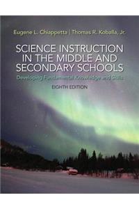 Science Instruction in the Middle and Secondary Schools