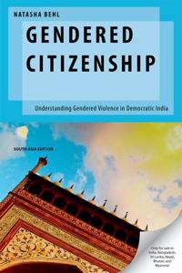 Gendered Citizenship: Understanding Gendered Violence in Democratic India