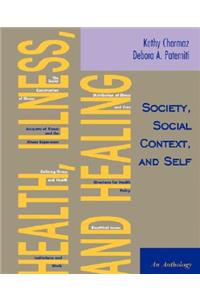 Health, Illness, and Healing: Society, Social Context, and Self