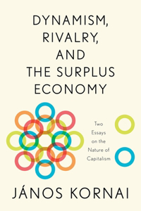 Dynamism, Rivalry, and the Surplus Economy