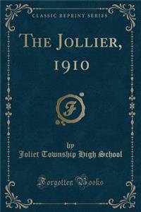 The Jollier, 1910 (Classic Reprint)