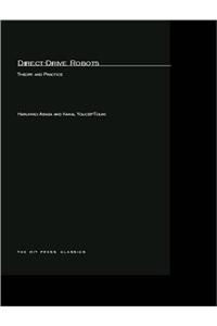 Direct-Drive Robots: Theory and Practice