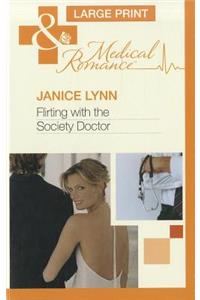 Flirting With The Society Doctor