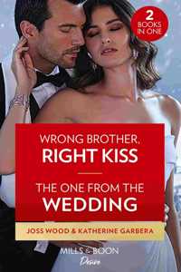 Wrong Brother, Right Kiss / The One From The Wedding