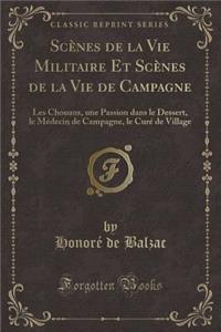 Scènes de la Vie Militaire Et Scènes de la Vie de Campagne