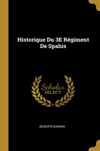 Historique Du 3E Régiment De Spahis