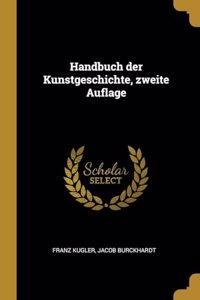 Handbuch der Kunstgeschichte, zweite Auflage