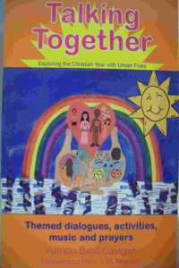 Talking Together: A Year of Dialogues, Activities, Music and Prayers for Toddlers Paperback â€“ 1 January 1995