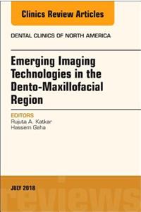 Emerging Imaging Technologies in Dento-Maxillofacial Region, an Issue of Dental Clinics of North America