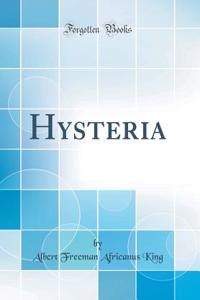 Hysteria (Classic Reprint)