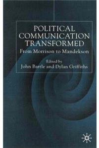 Political Communications Transformed