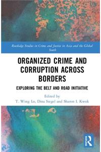 Organized Crime and Corruption Across Borders