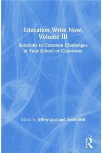 Education Write Now, Volume III