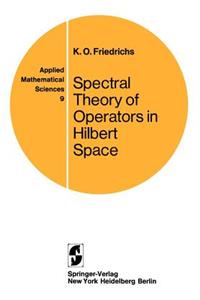 Spectral Theory of Operators in Hilbert Space