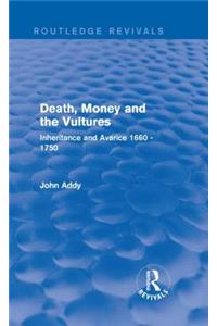 Death, Money and the Vultures (Routledge Revivals)