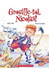 Grouille-Toi, Nicolas!