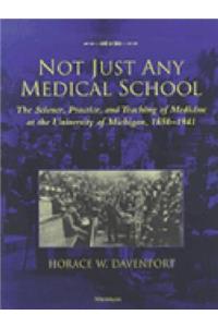 Not Just Any Medical School