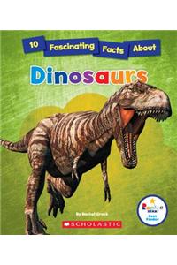 10 Fascinating Facts about Dinosaurs (Rookie Star: Fact Finder)