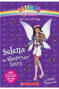 Selena the Sleepover Fairy