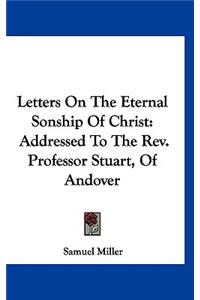 Letters On The Eternal Sonship Of Christ