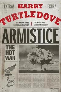 Armistice: The Hot War