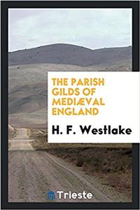 Parish Gilds of Mediaeval England