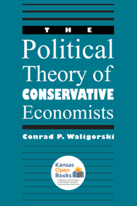 Political Theory of Conservative Economists