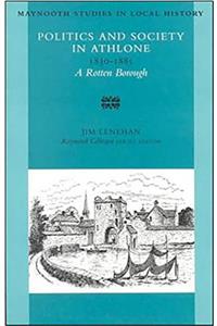 Politics and Society in Athlone 1830-1885