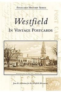 Westfield in Vintage Postcards