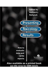 Presenting Toxicology Results