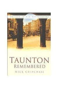 Taunton Remembered