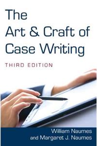 Art and Craft of Case Writing