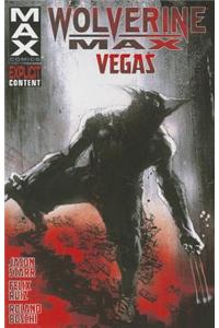 Wolverine Max, Volume 3: Vegas