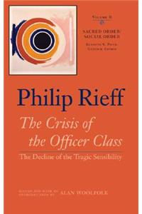Sacred Order/social Order v. 2; Crisis of the Officer Class-  The Decline of the Tragic Sensibility