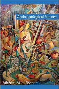 Anthropological Futures