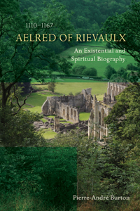 Aelred of Rievaulx (1110-1167)