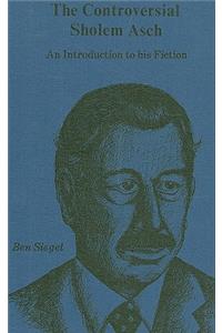 The Controversial Sholem Asch