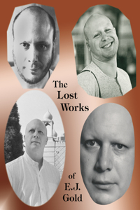 The Lost Works of E.J. Gold