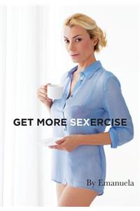 Get More Sexercise
