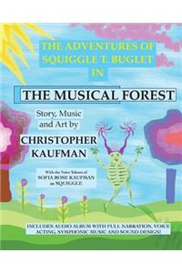 Adventures of Squiggle T. Buglet in The Musical Forest